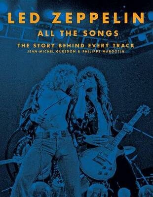Led Zeppelin All the Songs: The Story Behind Every Track (фото modal 1)
