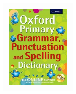 Oxford Primary Grammar, Punctuation, and Spelling Dictionary (фото modal 1)
